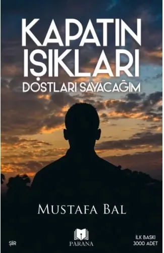 Kapatın Işıkları Dostları Sayacağım