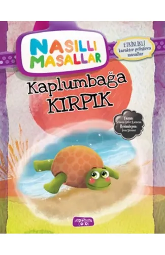 Kaplumbağa Kırpık - Nasıllı Masallar (Etkinlikli)