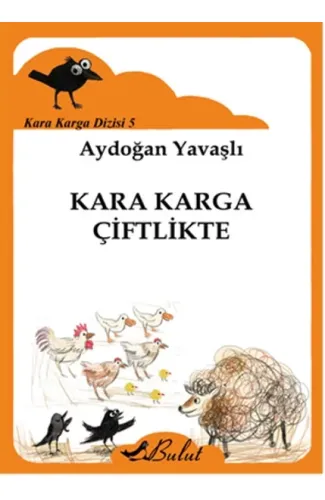 Kara Karga Dizisi 5 - Kara Karga Çiftlikte