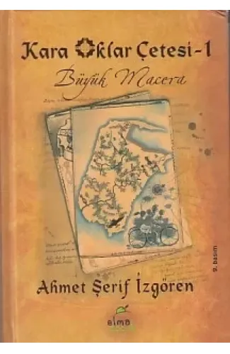 Kara Oklar Çetesi 1 - Büyük Macera (Ciltli)