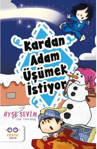 Kardan Adam Üşümek İstiyor