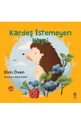 Kardeş İstemeyen Kirpi