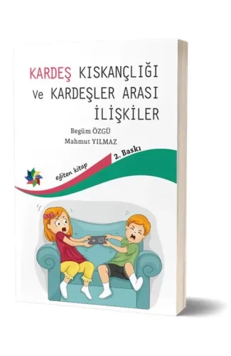 Kardeş Kıskançlığı Ve Kardeşler Arası İlişkiler