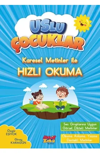Karesel Metinler İle Hızlı Okuma - Uslu Çocuklar