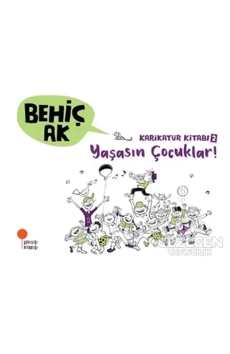 Karikatür Kitabı 2 - Yaşasın Çocuklar!