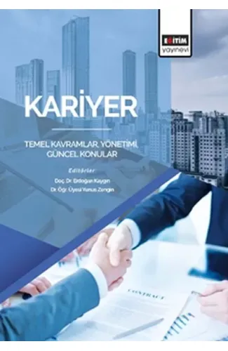 Kariyer: Temel Kavramlar, Yönetimi, Güncel Konular