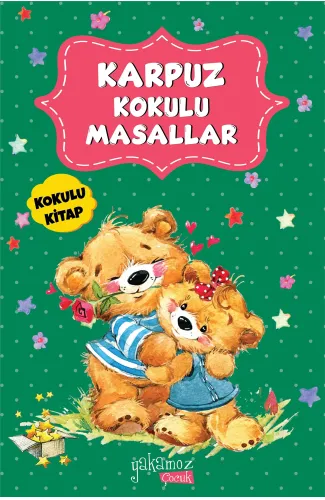 Karpuz Kokulu Masallar