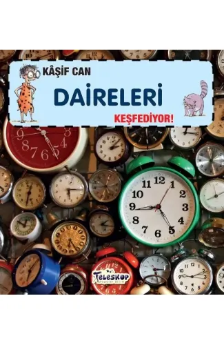 Kaşif Can Daireleri Keşfediyor!