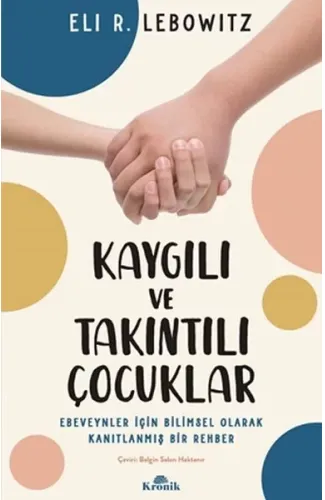 Kaygılı ve Takıntılı Çocuklar