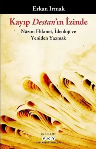 Kayıp Destan’ın İzinde