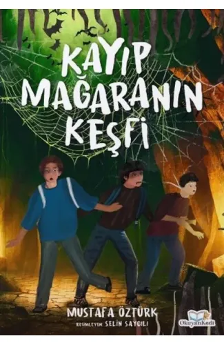 Kayıp Mağaranın Keşfi