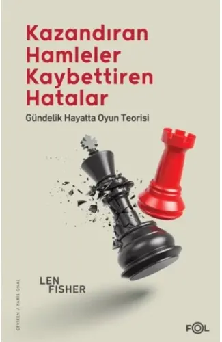 Kazandıran Hamleler, Kaybettiren Hatalar: Gündelik Hayatta Oyun Teorisi