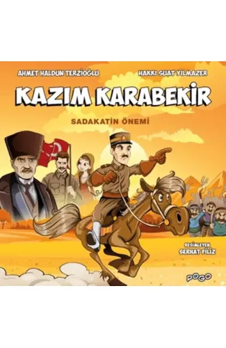 Kazım Karabekir - Sadakatin Önemi