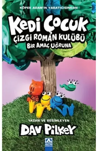 Kedi Çocuk Çizgi Roman Kulübü Bir Amaç Uğruna
