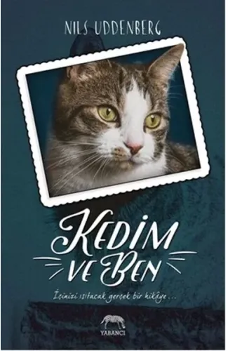 Kedim ve Ben