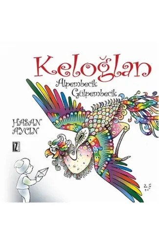 Keloğlan Alpembecik Gülpembecik (Ciltli)