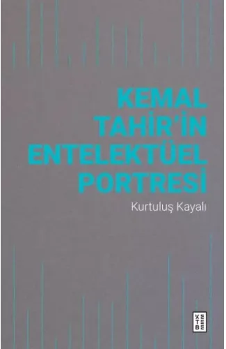 Kemal Tahir’in Entelektüel Portresi