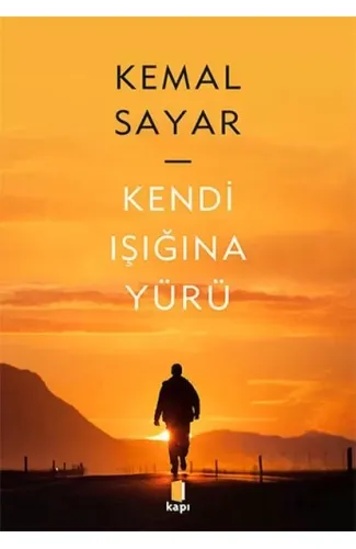 Kendi Işığına Yürü