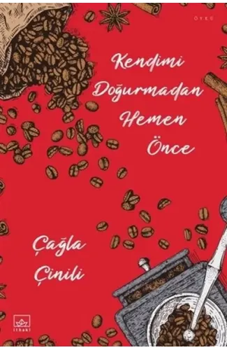 Kendimi Doğurmadan Hemen Önce