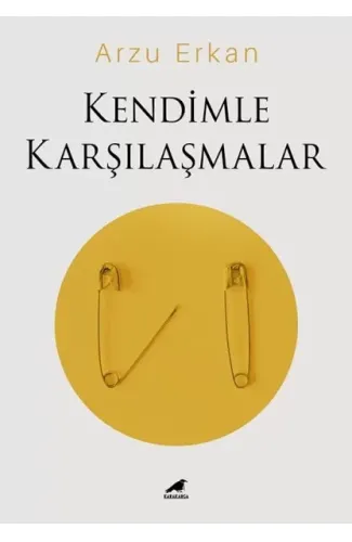Kendimle Karşılaşmalar