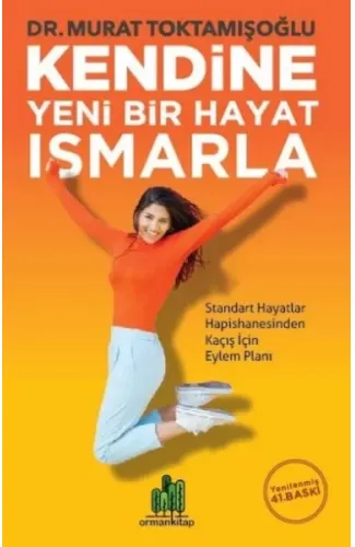 Kendine Yeni Bir Hayat Ismarla