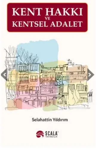 Kent Hakkı Ve Kentsel Adalet