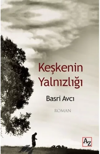 Keşkenin Yalnızlığı
