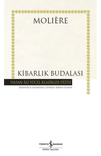 Kibarlık Budalası - Hasan Ali Yücel Klasikleri (Ciltli)