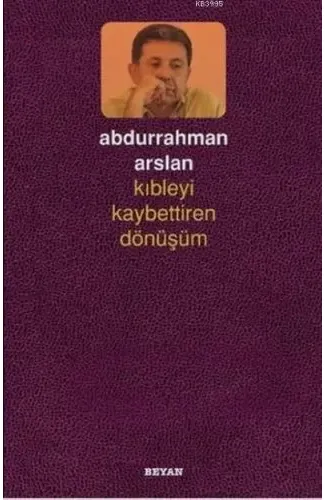 Kıbleyi Kaybettiren Dönüşüm