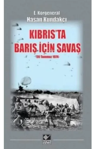 Kıbrıs'ta Barış İçin Savaş (20 Temmuz 1974)