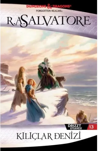 Kılıçlar Denizi - Drizzt Efsanesi 13. Kitap