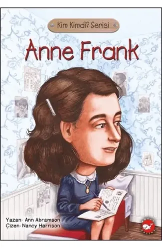 Kim Kimdi? Serisi - Anne Frank