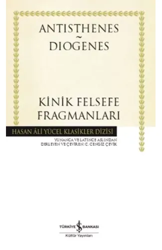 Kinik Felsefe Fragmanları - Hasan Ali Yücel Klasikleri (Ciltli)