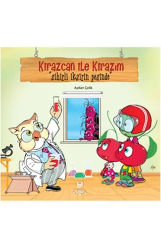 Kirazcan Ile Kirazım - Sihirli ıksirin Peşinde