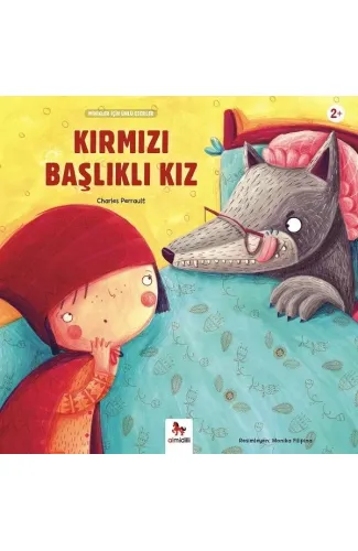 Kırmızı Başlıklı Kız - Minikler İçin Ünlü Eserler