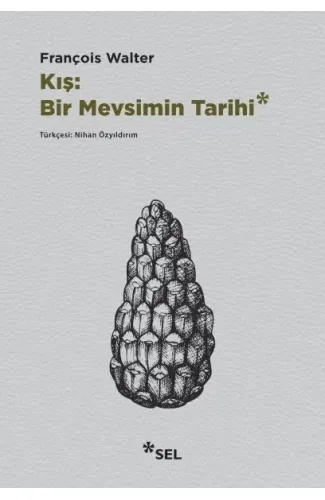 Kış: Bir Mevsimin Tarihi