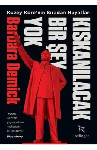 Kıskanılacak Bir Şey Yok-Kuzey Kore'nin Sıradan Hayatları