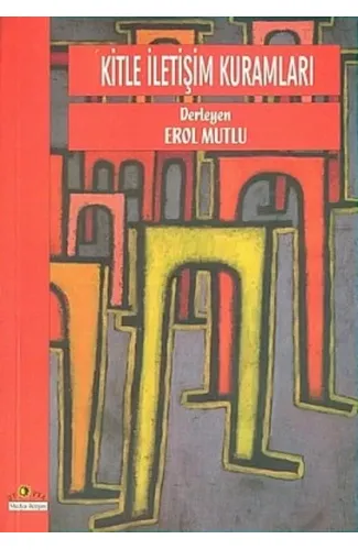 Kitle İletişim Kuramları