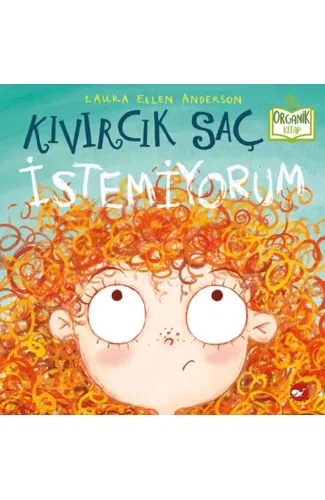 Kıvırcık Saç İstemiyorum - Organik Kitaplar