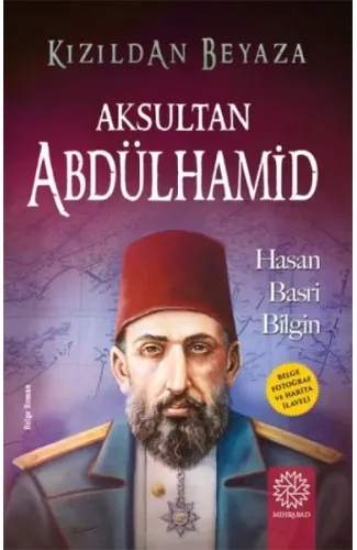 Kızıldan Beyaza Aksultan Abdülhamid