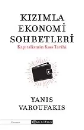 Kızımla Ekonomi Sohbetleri - Kapitalizmin Kısa Tarihi