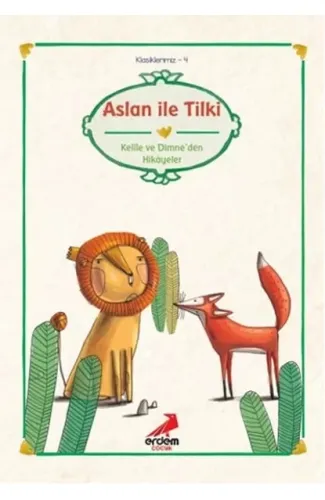 Klasiklerimiz 4 - Aslan İle Tilki