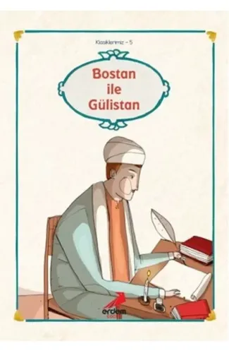 Klasiklerimiz 5 - Bostan ile Gülistan