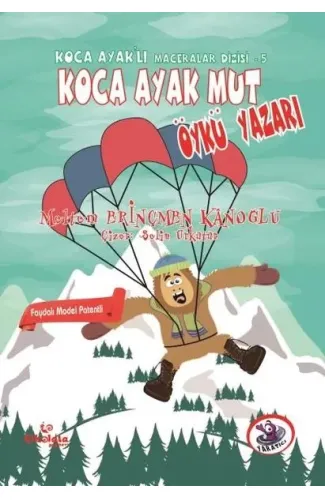 Koca Ayaklı Maceralar Dizisi 5 - Koca Ayak Mut Öykü Yazarı