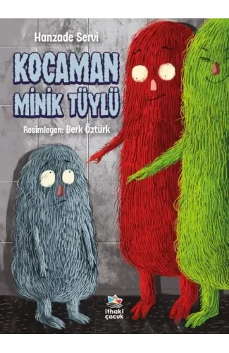 Kocaman Minik Tüylü