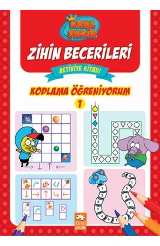 Kodlama Öğreniyorum 1 - Kral Şakir Zihin Becerileri Aktivite Kitabı