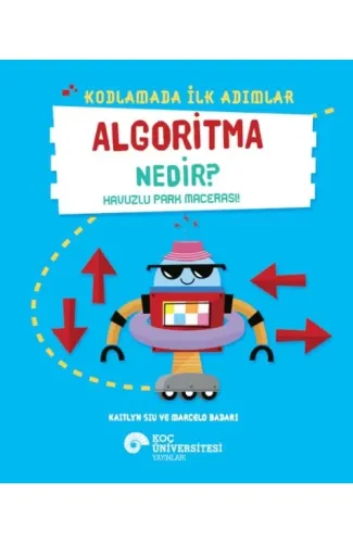 Kodlamada İlk Adımlar Algoritma Nedir? Havuzlu Park Macerası!