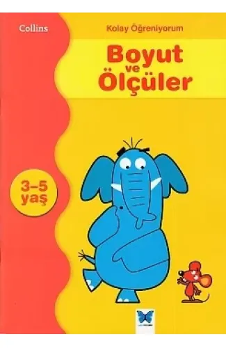 Kolay Öğreniyorum Boyut ve Ölçüler (3-5 Yaş)