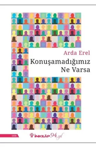 Konuşamadığımız Ne Varsa