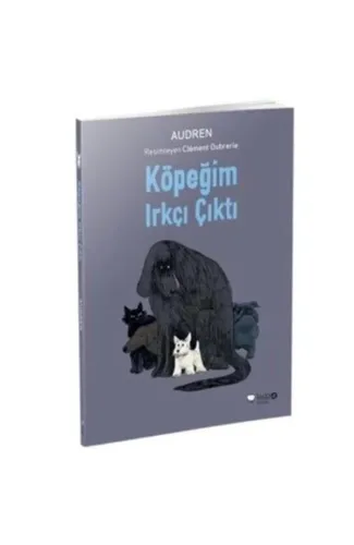 Köpeğim Irkçı Çıktı